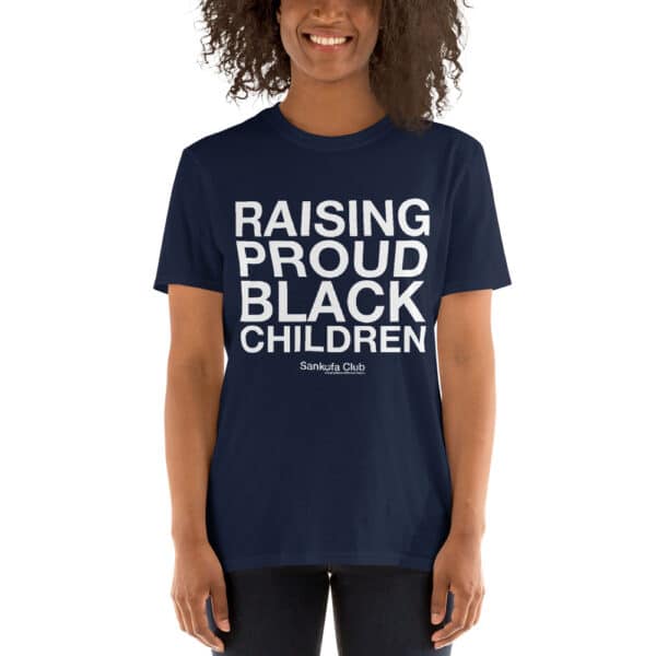 Raising Proud Black Children - Short-Sleeve Unisex T-Shirt - Image 3