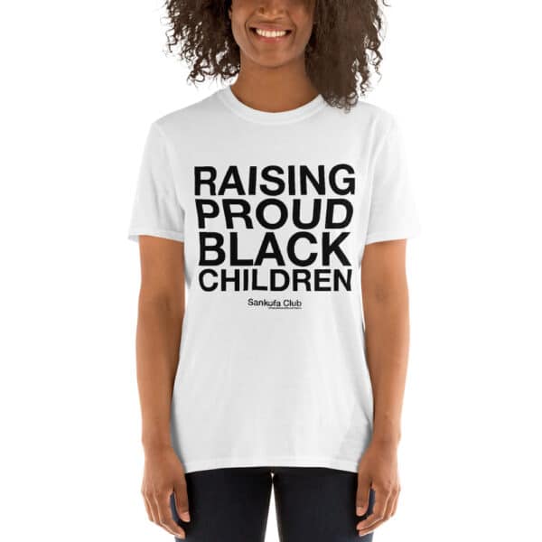 Raising Proud Black Children - Short-Sleeve Unisex T-Shirt - Image 7