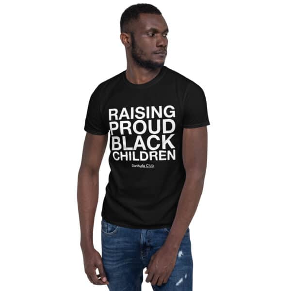 Raising Proud Black Children - Short-Sleeve Unisex T-Shirt - Image 4