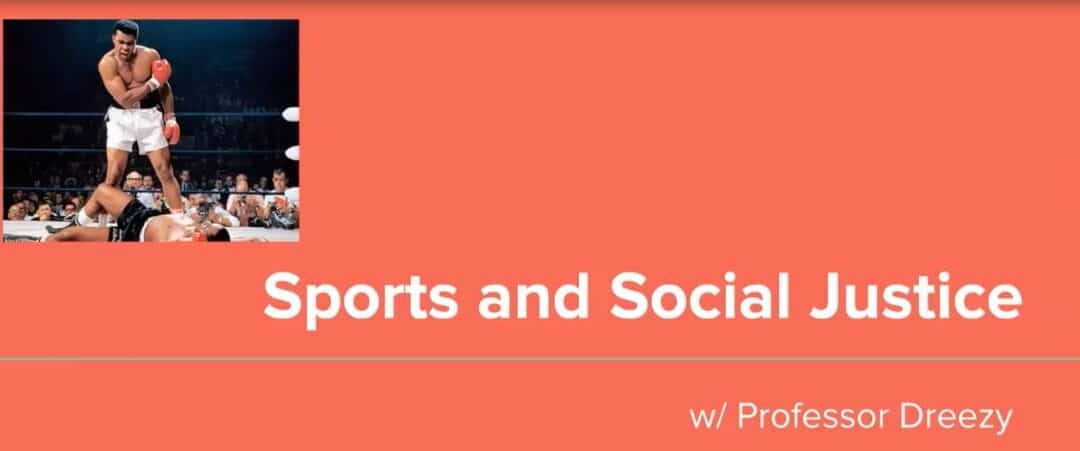 Live Class 24 Sports and Social Justice – Andrea Andrews