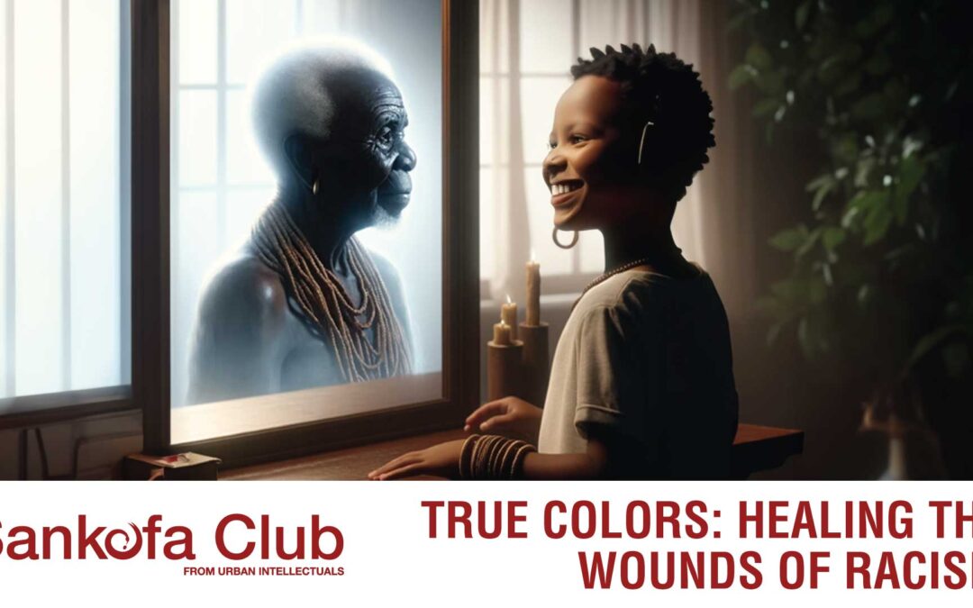 True Colors: Healing the Wounds of Racism