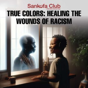 True Colors: Healing the Wounds of Racism